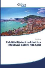 Celulitisi lije?eni na klinici za infektivne bolesti KBC Split