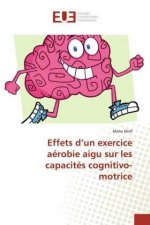 Effets d?un exercice aérobie aigu sur les capacités cognitivo-motrice
