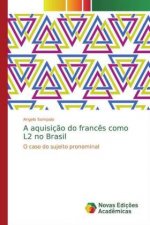 A aquisiç?o do franc?s como L2 no Brasil