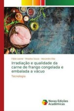 Irradiaç?o e qualidade da carne de frango congelada e embalada a vácuo