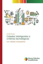 Cidades Inteligentes e critérios tecnológicos
