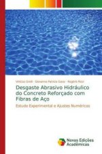 Desgaste Abrasivo Hidráulico do Concreto Reforçado com Fibras de Aço