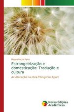 Estrangeirizaç?o e domesticaç?o: Traduç?o e cultura