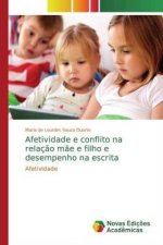 Afetividade e conflito na relaç?o m?e e filho e desempenho na escrita