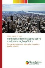 Reflex?es sobre estudos sobre a administraç?o pública