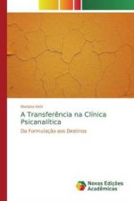 A Transfer?ncia na Clínica Psicanalítica