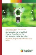 Automaç?o de uma Mini Estufa Doméstica Por Microcontrolador Arduino