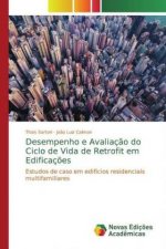 Desempenho e Avaliaç?o do Ciclo de Vida de Retrofit em Edificaç?es