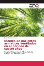 Estudio de pacientes asmaticos ventilados en el periodo de cuatro a?os