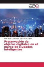 Preservación de objetos digitales en el marco de ciudades inteligentes