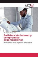 Satisfaccion laboral y compromiso organizacional