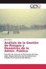 Análisis de la Gestión de Riesgos y Desastres de la Admín. Pública