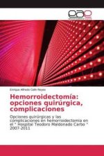 Hemorroidectomía: opciones quirúrgica, complicaciones