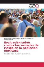 Evaluación sobre conductas sexuales de riesgo en la población mexicana