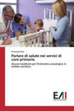 Parlare di salute nei servizi di cure primarie.