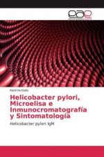 Helicobacter pylori, Microelisa e Inmunocromatografía y Sintomatología