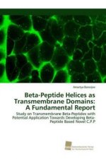 Beta-Peptide Helices as Transmembrane Domains