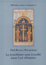 La Crucifixion Sans Crucifie Dans l'Art Ethiopien