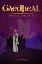 Gaedheal: Libro I de las Invasiones