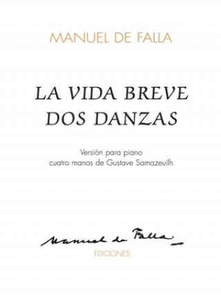 La Vida Breve DOS Danzas: 1 Piano, 4 Hands