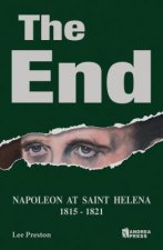 The End: Napoleon at Saint Helena