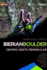 IBERIAN BOULDER: GUÍA DE BLOQUE EN EL CENTRO-OESTE PENINSULAR