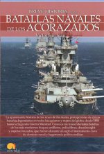 Breve Historia de Las Batallas Navales de Los Acorazados