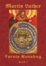 Martin Luther - F?rste Mosebog