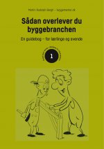 S?dan overlever du byggebranchen