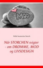 N?r STORCHEN svigter