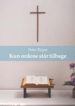 Kun ordene st?r tilbage