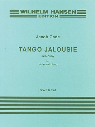 Tango Jalousie: For Violin and Piano