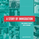 A Story of Immigration: Four Hundred Years of Jews in Denmark