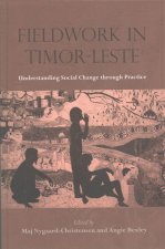 Fieldwork in Timor-Leste: Understanding Social Change Through Practice