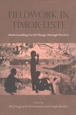 Fieldwork in Timor-Leste: Understanding Social Change Through Practice
