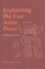 Explaining the East Asian Peace: A Research Story