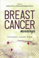 Breast Cancer Meanings: Journeys Across Asia