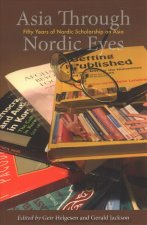 Asia Through Nordic Eyes: Fifty Years of Nordic Scholarship on Asia