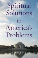 Spiritual Solutions to America's Problems