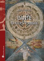 Dante E I Fedeli d'Amore