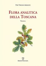 Flora Analitica Della Toscana: Vol. 5