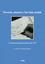 Poverta, Miseria E Servizio Sociale: L'Inchiesta Parlamentare del 1952