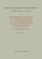 I Frammenti Beazley Dal Persephoneion Di Locri Epizefiri. Una Ricostruzione Iconografica: Le Ceramiche Attiche a Figure Ner E a Figure Rosse