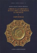 Cirene E La Cirenaica in Eta Greca E Romana. Le Monete. I. I Ripostigli: Cirene Atene d'Africa X