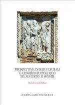 Prospettive Interculturali E Confronto Politico Da Augusto AI Severi