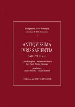 Antiquissima Iuris Sapientia. Saec. VI-III A.C.