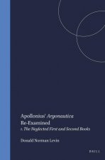 Apollonius' Argonautica Re-Examined: 1. the Neglected First and Second Books
