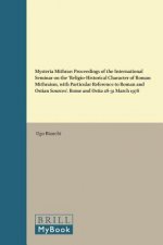 Mysteria Mithrae: Proceedings of the International Seminar on the 'Religio-Historical Character of Roman Mithraism, with Particular Refe