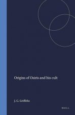 Origins of Osiris and His Cult