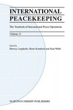 International Peacekeeping: The Yearbook of International Peace Operations: Volume 11 [With CDROM]